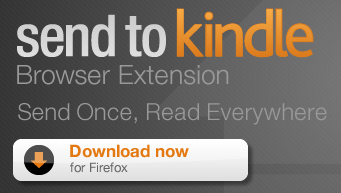 Send to Kindle, το επίσημο add-on του Amazon για τον Firefox